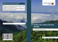 Bookcover of Entre las cimas de los Andes