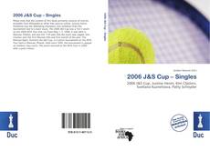 Bookcover of 2006 J&S Cup – Singles