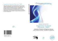 Buchcover von Argentine General Election, 2007