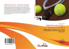 Bookcover of 2006 Kremlin Cup – Women's Singles
