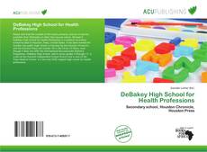 Bookcover of DeBakey High School for Health Professions