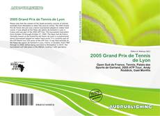 Buchcover von 2005 Grand Prix de Tennis de Lyon