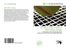 Bookcover of 2005 Milan Indoor