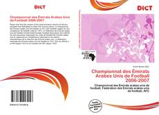 Bookcover of Championnat des Émirats Arabes Unis de Football 2006-2007