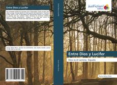 Bookcover of Entre Dios y Lucifer
