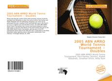 Couverture de 2005 ABN AMRO World Tennis Tournament – Doubles