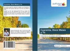 Bookcover of Cuarenta, Doce Meses y Tú