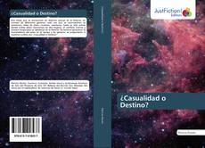 Bookcover of ¿Casualidad o Destino?