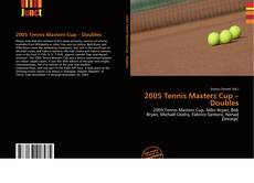Bookcover of 2005 Tennis Masters Cup – Doubles
