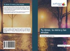 Bookcover of Tu Amor, la mirra y las virutas