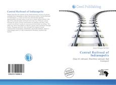Central Railroad of Indianapolis kitap kapağı
