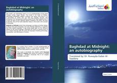 Bookcover of Baghdad at Midnight: an autobiography