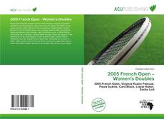 Bookcover of 2005 French Open – Women's Doubles