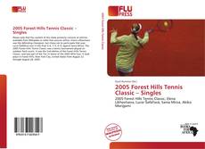 Borítókép a  2005 Forest Hills Tennis Classic – Singles - hoz
