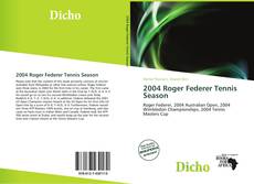 2004 Roger Federer Tennis Season kitap kapağı