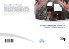 Capa do livro de Madeira-Mamoré Railroad 