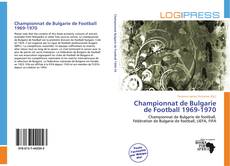 Bookcover of Championnat de Bulgarie de Football 1969-1970