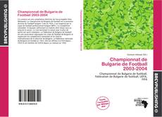 Buchcover von Championnat de Bulgarie de Football 2003-2004