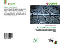 Bookcover of Kazusa-Ōkubo Station