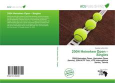 2004 Heineken Open – Singles kitap kapağı