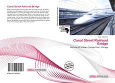 Couverture de Canal Street Railroad Bridge