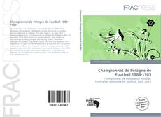 Championnat de Pologne de Football 1984-1985 kitap kapağı