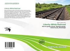 Portada del libro de Liberty–White Railroad