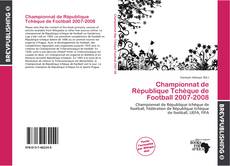 Buchcover von Championnat de République Tchèque de Football 2007-2008