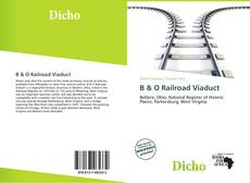 Bookcover of B & O Railroad Viaduct