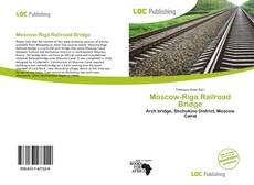 Bookcover of Moscow-Riga Railroad Bridge