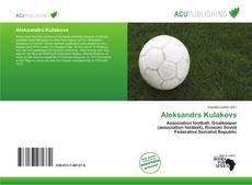 Bookcover of Aleksandrs Kulakovs