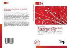 Capa do livro de Championnat d'Albanie de Football 2004-2005 