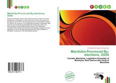 Bookcover of Manitoba Provincial By-elections, 2009