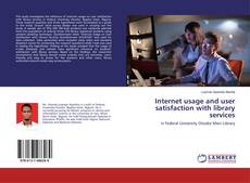 Portada del libro de Internet usage and user satisfaction with library services