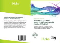 Portada del libro de Athabasca (Former Saskatchewan Provincial Electoral District)