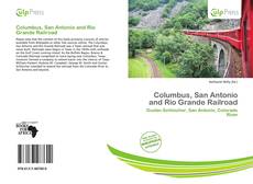 Bookcover of Columbus, San Antonio and Rio Grande Railroad
