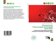 Buchcover von Championnat d'Azerbaïdjan de Football 2003-2004