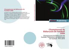 Обложка Championnat de Biélorussie de Football 2006