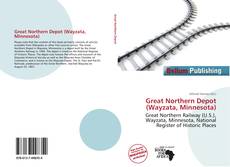 Portada del libro de Great Northern Depot (Wayzata, Minnesota)