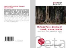 Copertina di Historic Places Listings in Lowell, Massachusetts