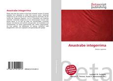 Couverture de Anastrabe integerrima