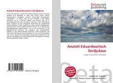 Copertina di Anatoli Eduardowitsch Serdjukow