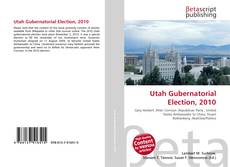Buchcover von Utah Gubernatorial Election, 2010
