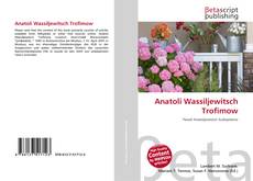 Buchcover von Anatoli Wassiljewitsch Trofimow
