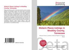 Couverture de Historic Places Listings in Weakley County, Tennessee