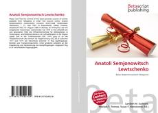 Copertina di Anatoli Semjonowitsch Lewtschenko