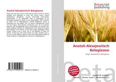 Copertina di Anatoli Alexejewitsch Beloglasow