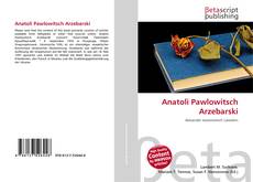 Couverture de Anatoli Pawlowitsch Arzebarski