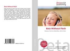 Couverture de Batz Without Flesh