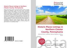 Capa do livro de Historic Places Listings in Northern Chester County, Pennsylvania 